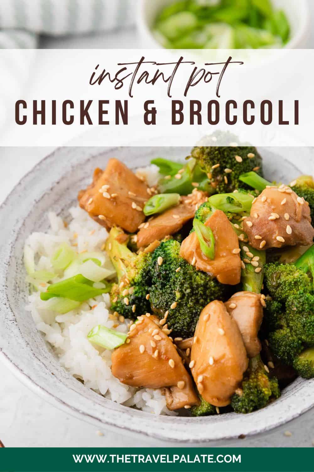 Instant Pot Chicken and Broccoli - The Travel Palate